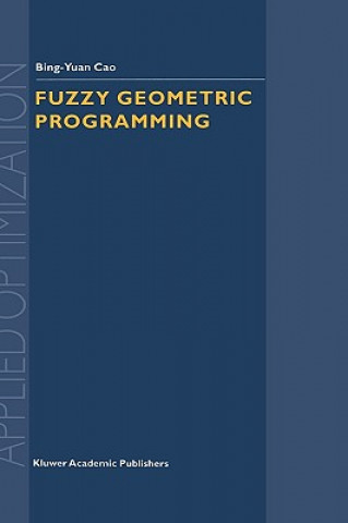 Könyv Fuzzy Geometric Programming ing-Yuan Cao