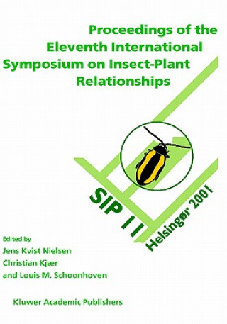 Könyv Proceedings of the 11th International Symposium on Insect-Plant Relationships Jens Kvist Nielsen