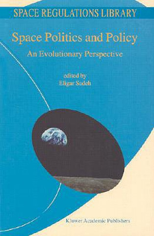 Könyv Space Politics and Policy E. Sadeh