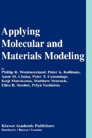 Carte Applying Molecular and Materials Modeling Phillip R. Westmoreland