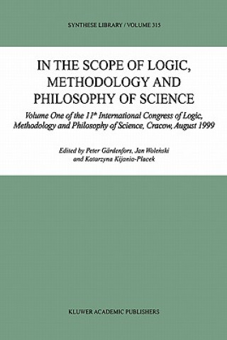 Kniha In the Scope of Logic, Methodology and Philosophy of Science Peter Gärdenfors