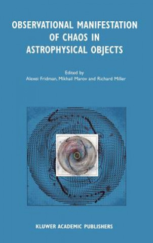 Könyv Observational Manifestation of Chaos in Astrophysical Objects Alexei Fridman