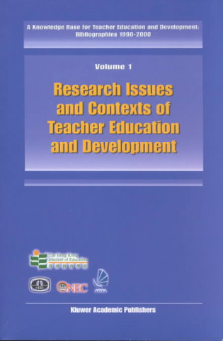 Book Knowledge Base for Teacher Education and Development: Bibliographies 1990-2000 Cheong C. Yin