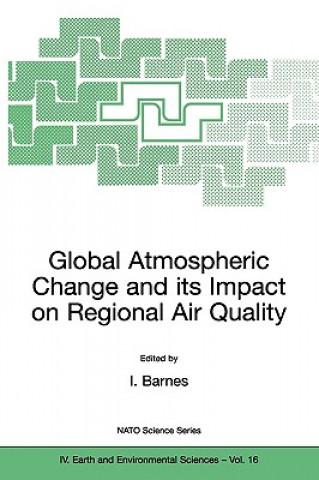 Könyv Global Atmospheric Change and its Impact on Regional Air Quality Ian Barnes