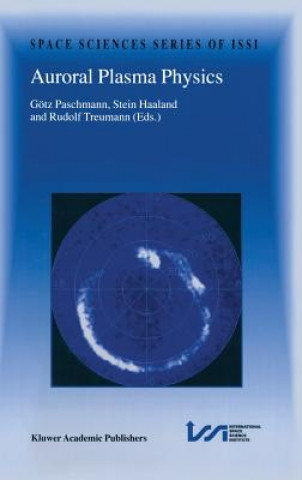 Könyv Auroral Plasma Physics Götz Paschmann