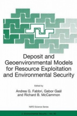 Knjiga Deposit and Geoenvironmental Models for Resource Exploitation and Environmental Security Andrea G. Fabbri