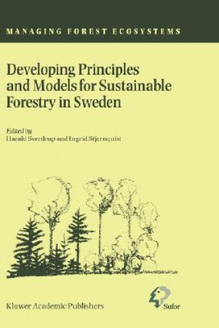 Könyv Developing Principles and Models for Sustainable Forestry in Sweden H. Sverdrup