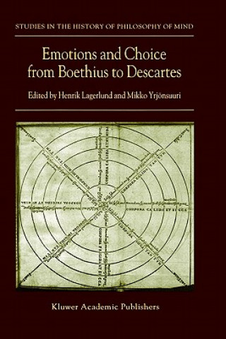 Kniha Emotions and Choice from Boethius to Descartes Henrik Lagerlund