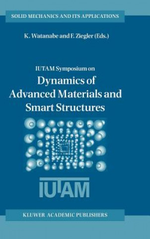 Kniha Dynamics of Advanced Materials and Smart Structures Kazumi Watanabe