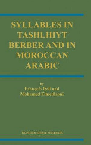 Kniha Syllables In Tashlhiyt Berber And In Moroccan Arabic F. Dell