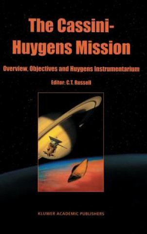 Könyv Cassini-Huygens Mission C.T. Russell