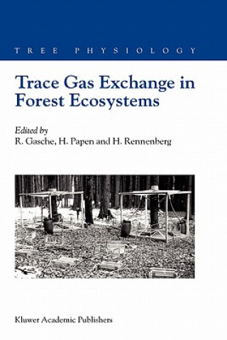 Kniha Trace Gas Exchange in Forest Ecosystems R. Gasche