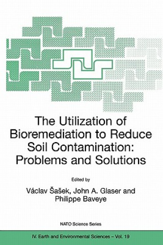 Książka Utilization of Bioremediation to Reduce Soil Contamination: Problems and Solutions Václav Sasek