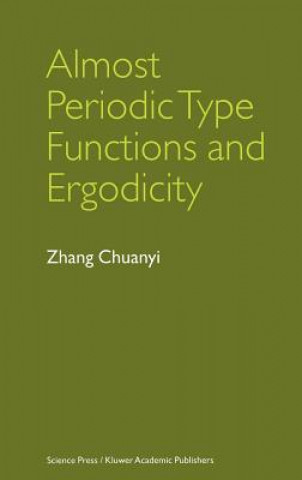 Carte Almost Periodic Type Functions and Ergodicity hang Chuanyi
