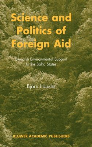 Kniha Science and Politics of Foreign Aid B. Hassler