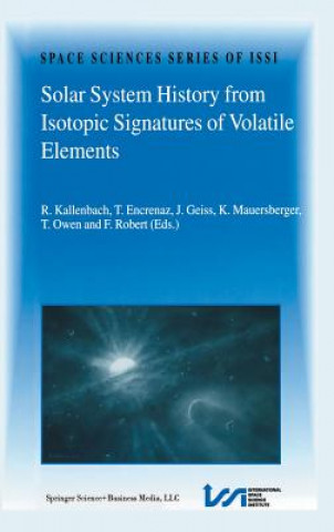 Buch Solar System History from Isotopic Signatures of Volatile Elements Reinald Kallenbach