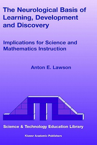 Book Neurological Basis of Learning, Development and Discovery Anton E. Lawson