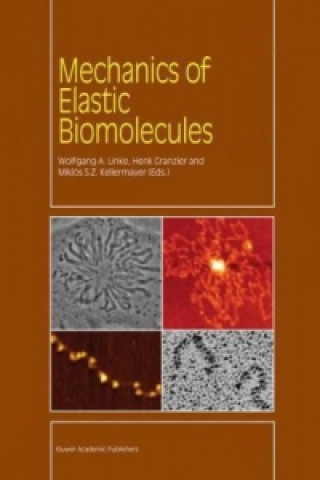 Książka Mechanics of Elastic Biomolecules W.A. Linke