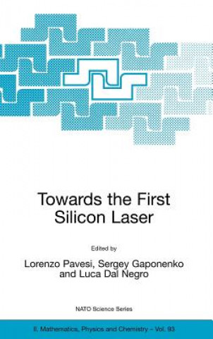 Knjiga Towards the First Silicon Laser Lorenzo Pavesi