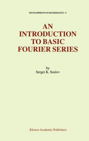 Kniha An Introduction to Basic Fourier Series S.K. Suslov