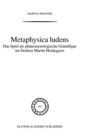 Könyv Metaphysica Ludens M. Roesner