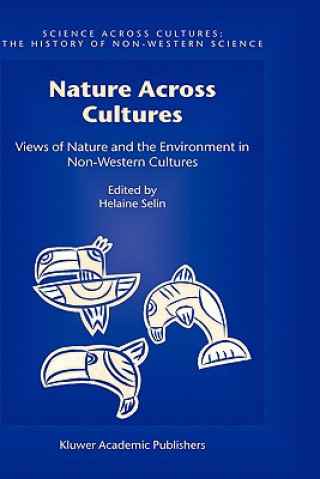 Книга Nature Across Cultures Helaine Selin