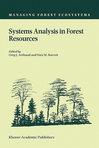 Kniha Systems Analysis in Forest Resources Greg J. Arthaud