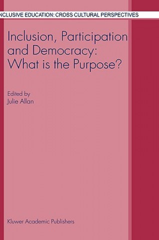 Book Inclusion, Participation and Democracy: What is the Purpose? J. Allan