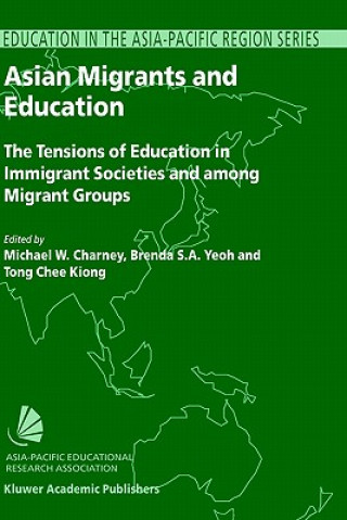 Knjiga Asian Migrants and Education Michael W. Charney