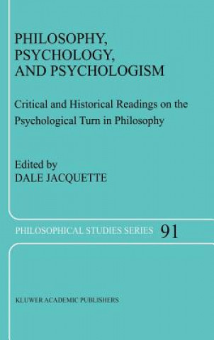 Kniha Philosophy, Psychology, and Psychologism Dale Jacquette