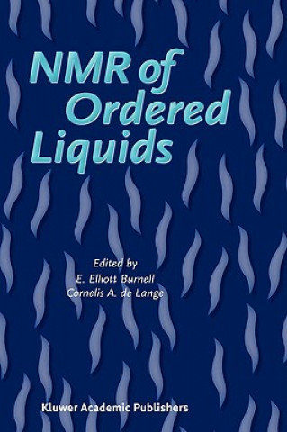 Könyv NMR of Ordered Liquids E. E. Burnell