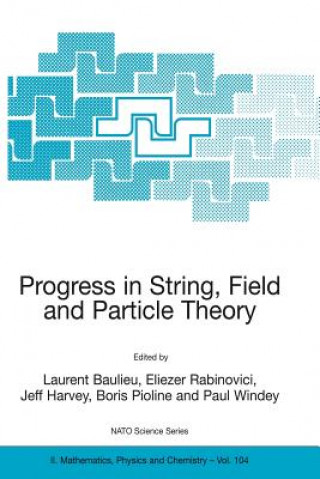 Könyv Progress in String, Field and Particle Theory L. Baulieu