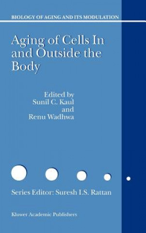 Knjiga Aging of Cells in and Outside the Body S. Kaul