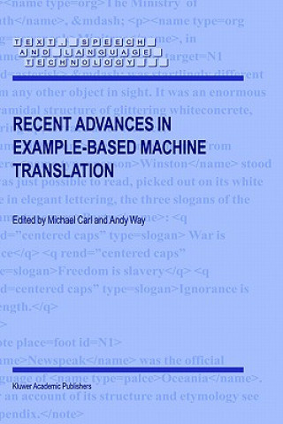 Kniha Recent Advances in Example-Based Machine Translation M. Carl