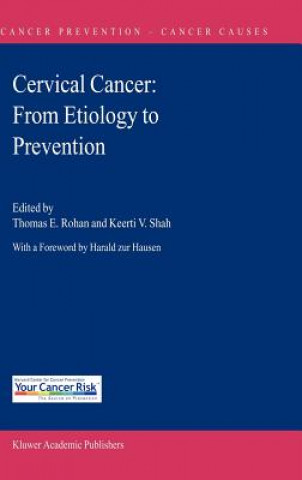 Könyv Cervical Cancer: From Etiology to Prevention Thomas E. Rohan