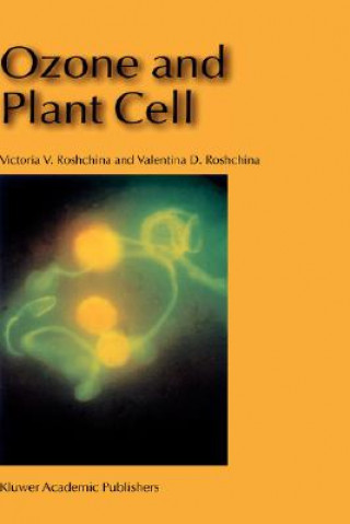 Kniha Ozone and Plant Cell Victoria V. Roshchina