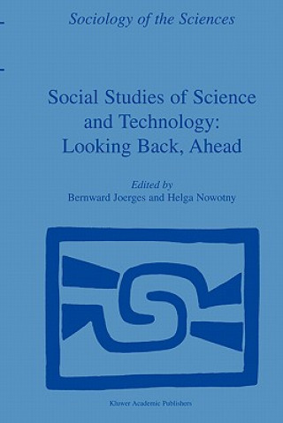 Knjiga Social Studies of Science and Technology: Looking Back, Ahead B. Joerges