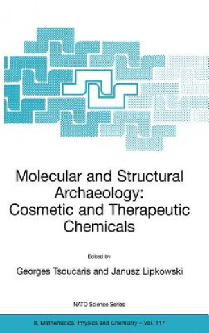 Buch Molecular and Structural Archaeology: Cosmetic and Therapeutic Chemicals Georges Tsoucaris