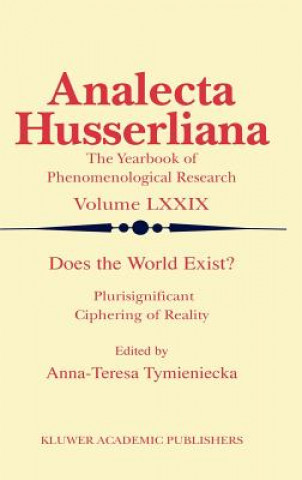 Kniha Does the World Exist? Anna-Teresa Tymieniecka