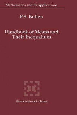 Carte Handbook of Means and Their Inequalities P.S. Bullen