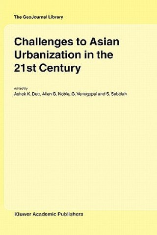Kniha Challenges to Asian Urbanization in the 21st Century A.K. Dutt