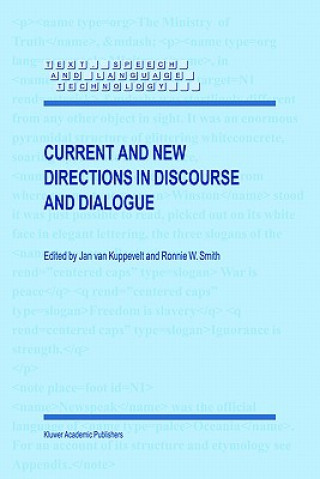 Könyv Current and New Directions in Discourse and Dialogue Jan C.J. van Kuppevelt
