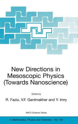 Carte New Directions in Mesoscopic Physics (Towards Nanoscience) R. Fazio