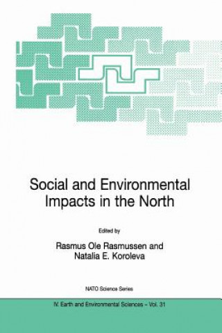 Livre Social and Environmental Impacts in the North: Methods in Evaluation of Socio-Economic and Environmental Consequences of Mining and Energy Production Rasmus O. Rasmussen