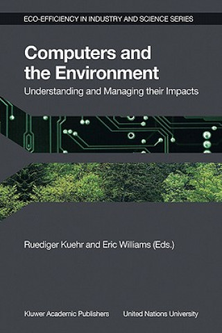 Carte Computers and the Environment: Understanding and Managing their Impacts Ruediger Kuehr