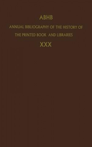 Kniha Annual Bibliography of the History of the Printed Book and Libraries H. Vervliet