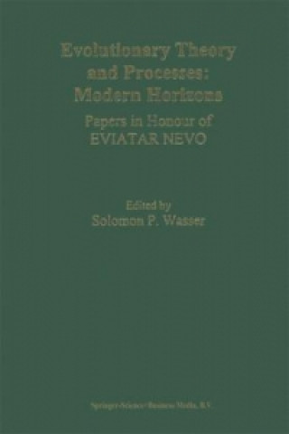 Livre Evolutionary Theory and Processes: Modern Horizons Solomon P. Wasser