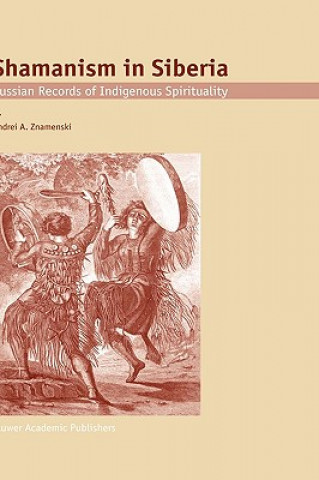 Kniha Shamanism in Siberia A.A. Znamenski