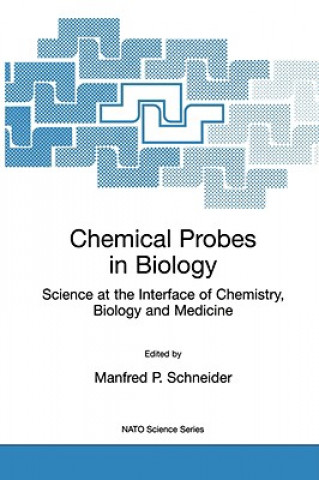 Kniha Chemical Probes in Biology Manfred P. Schneider