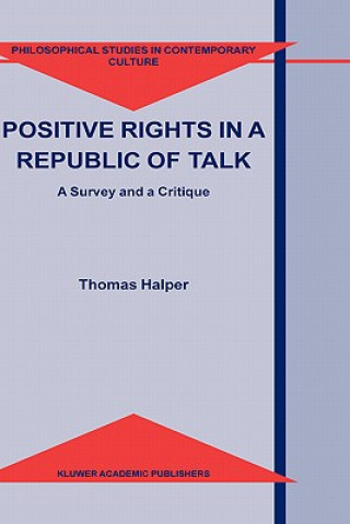 Kniha Positive Rights in a Republic of Talk T. Halper